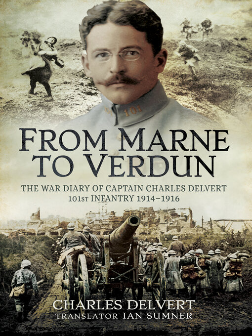 Title details for From the Marne to Verdun by Charles Delvert - Available